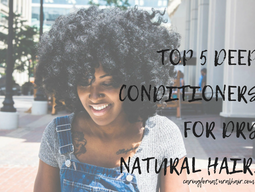 top 5 deep conditioners for dry natural hair