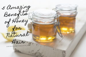 benefits of honey for natural hair