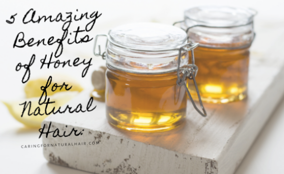 benefits of honey for natural hair