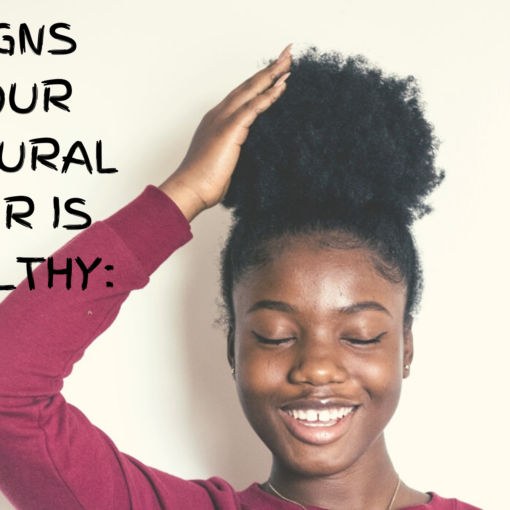 signs your natural hair is healthy